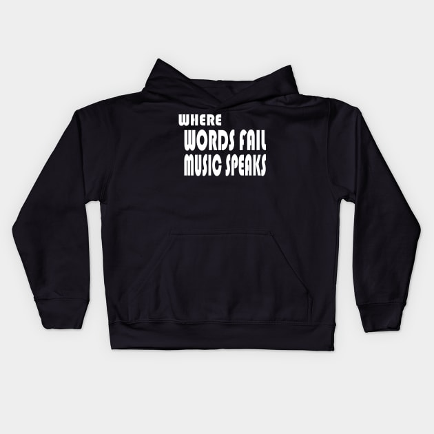 where words fail music speaks guitar | music lovers and dance | pop song Kids Hoodie by stylechoc